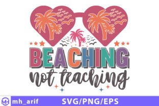 Beaching Not Teaching Teacher Summer SVG