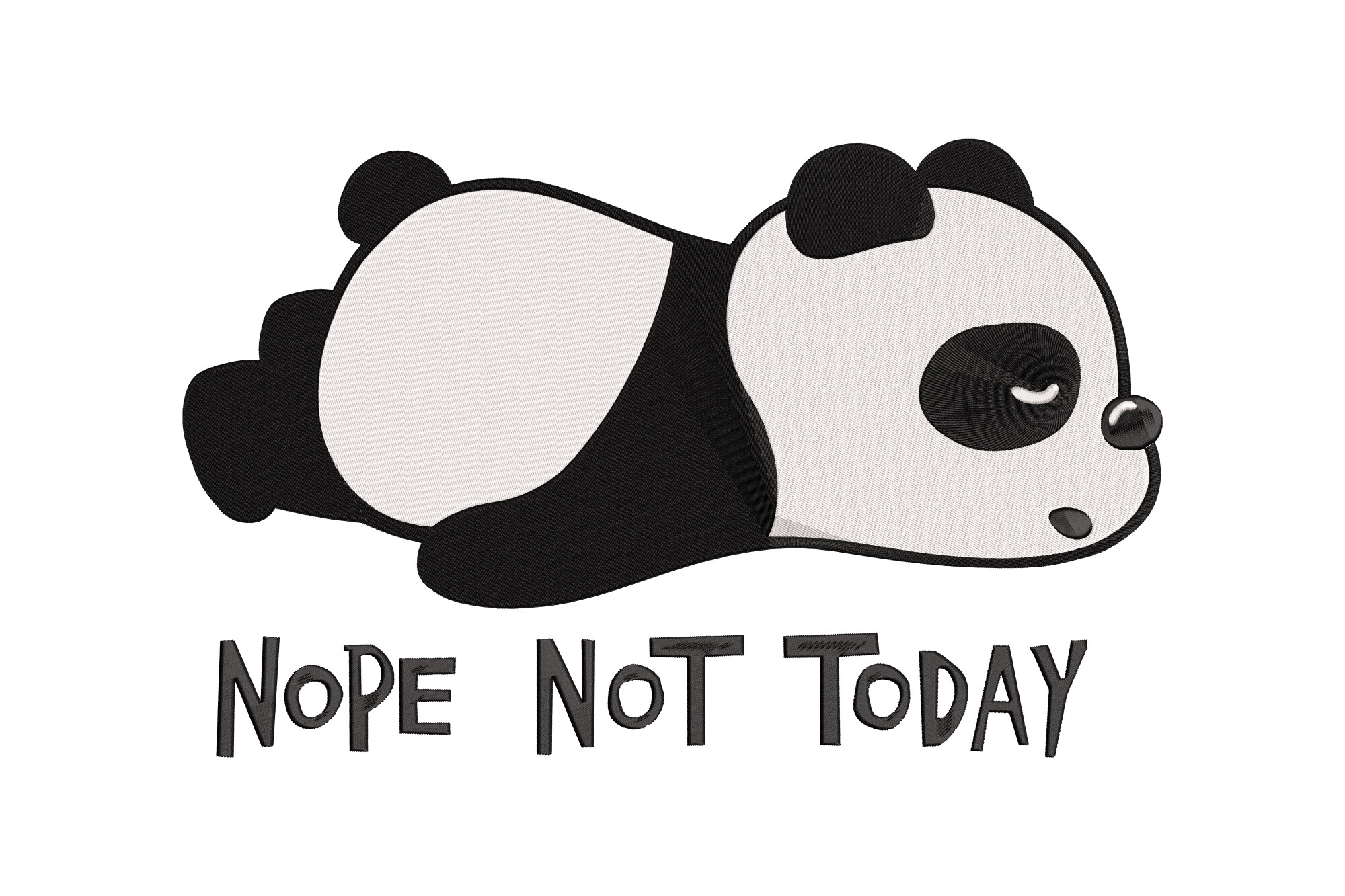 Nope Not Today Panda