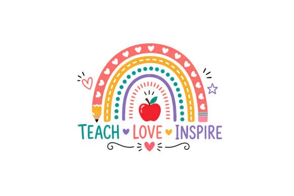 Teach Love Inspire, Teacher Rainbow