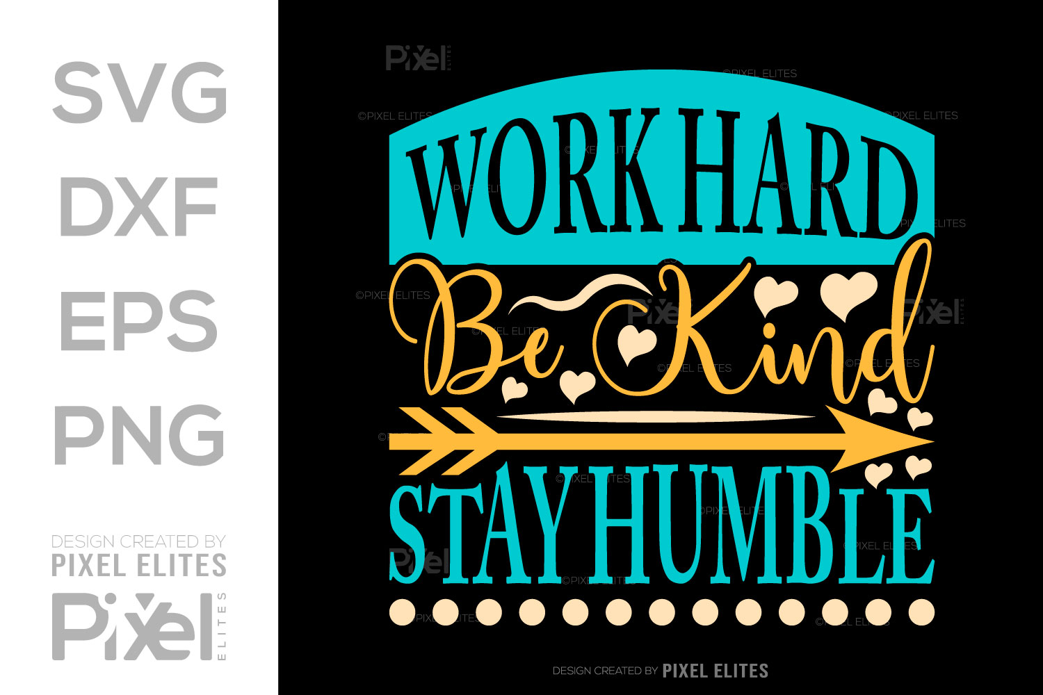 Work Hard Be Kind Stay Humble SVG Graphic by Pixel Elites · Creative ...