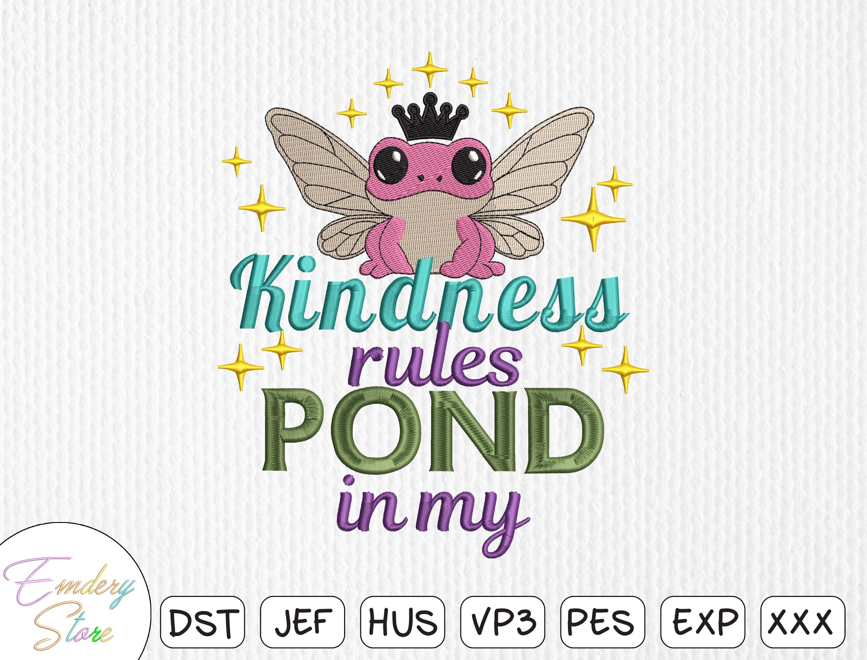 Kindness Rules Pond Embroidery Design