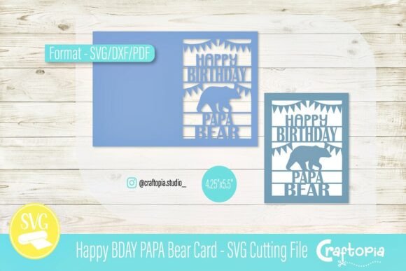 Happy BDAY Papa Bear Card – SVG Cut File