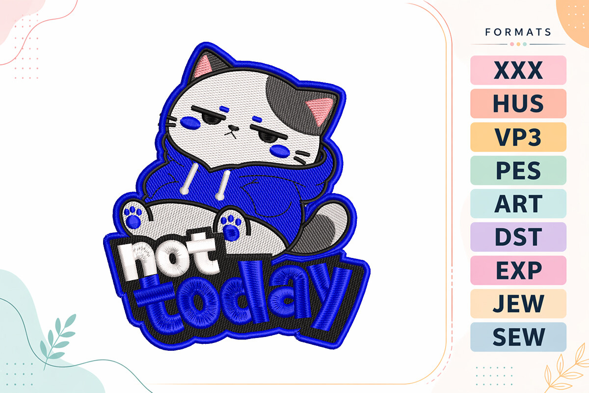 Not Today Cat Animal Quote