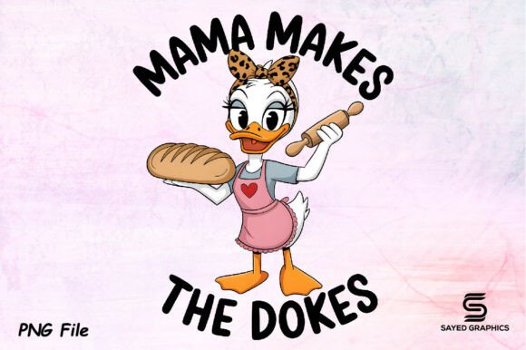 Mama Makes the Dokes PNG Design Graphic by Sayed Graphics · Creative ...