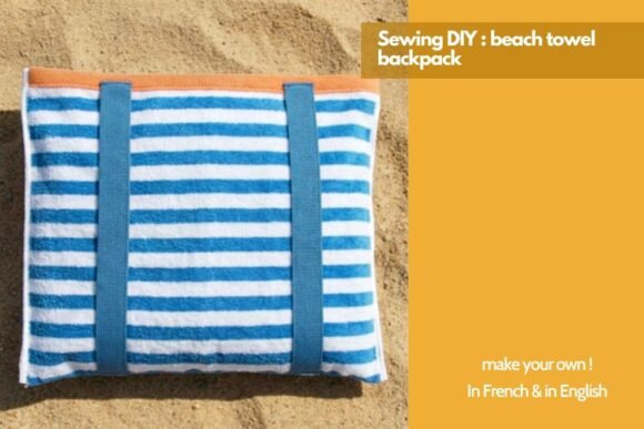 Sewing DIY Beach Towel Backpack