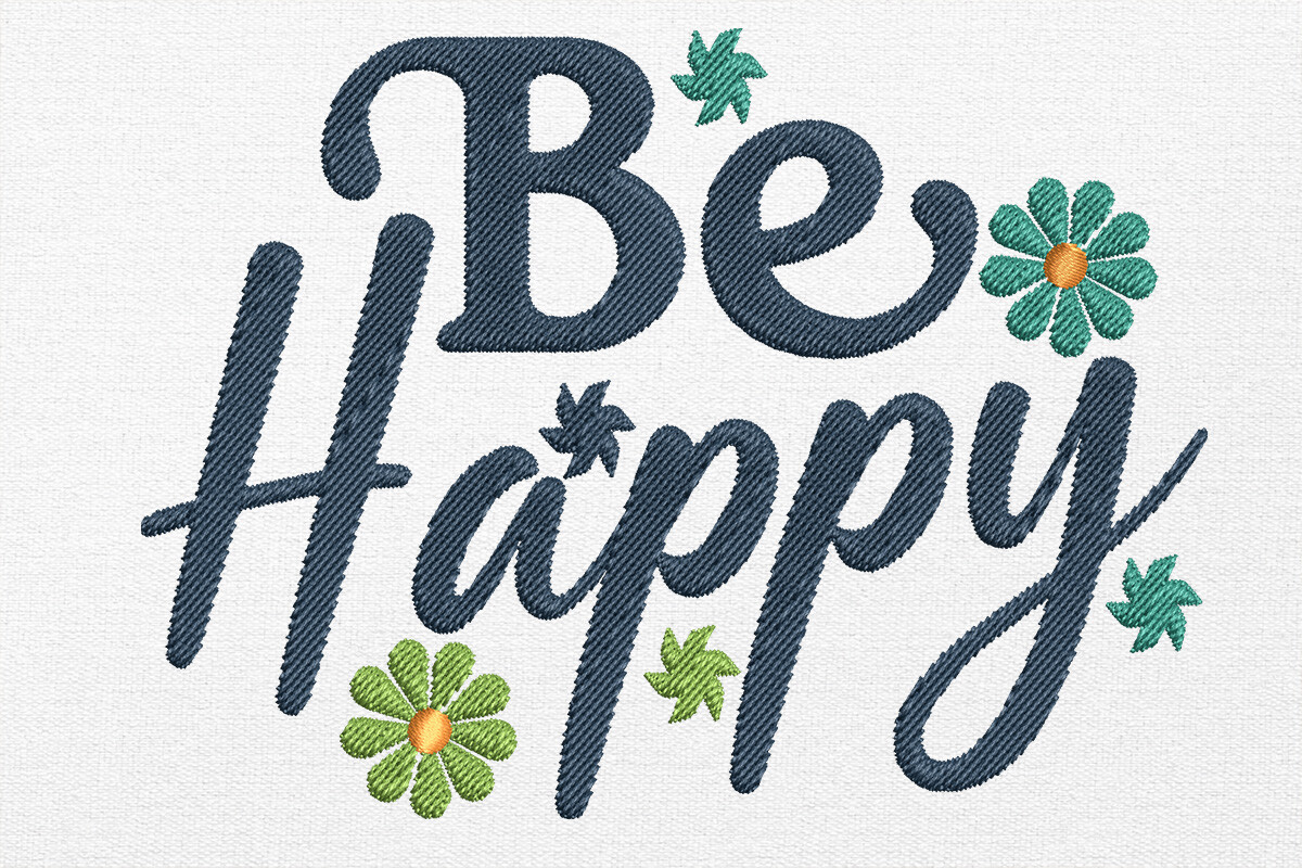 Be Happy Embroidery Design