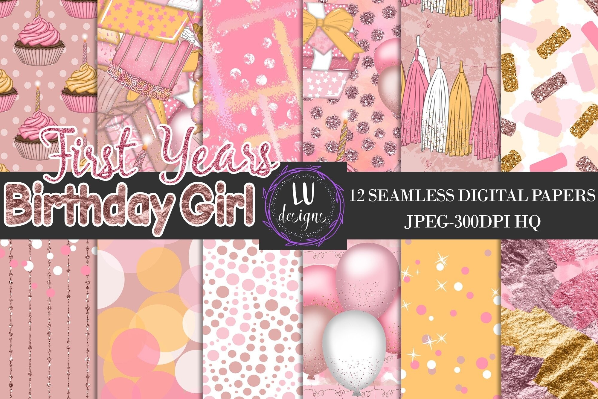 First Years Girl Birthday Digital Papers