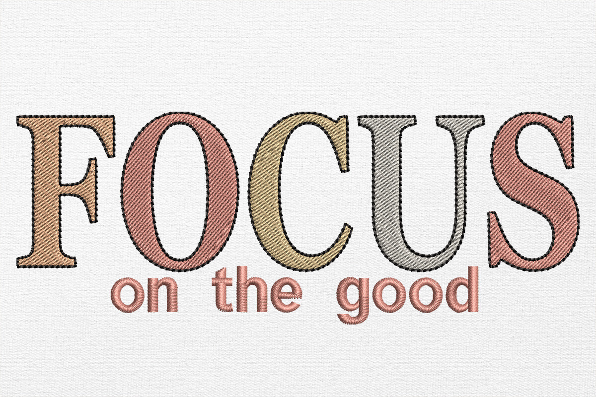 Focus on the Good