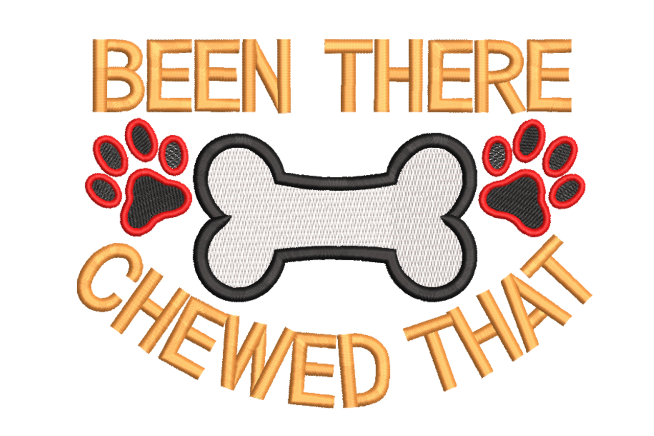 Been There Chewed That - Dog Bone