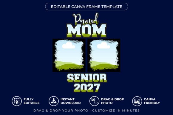 Canva Photo Frame Proud Mom Senior 2027