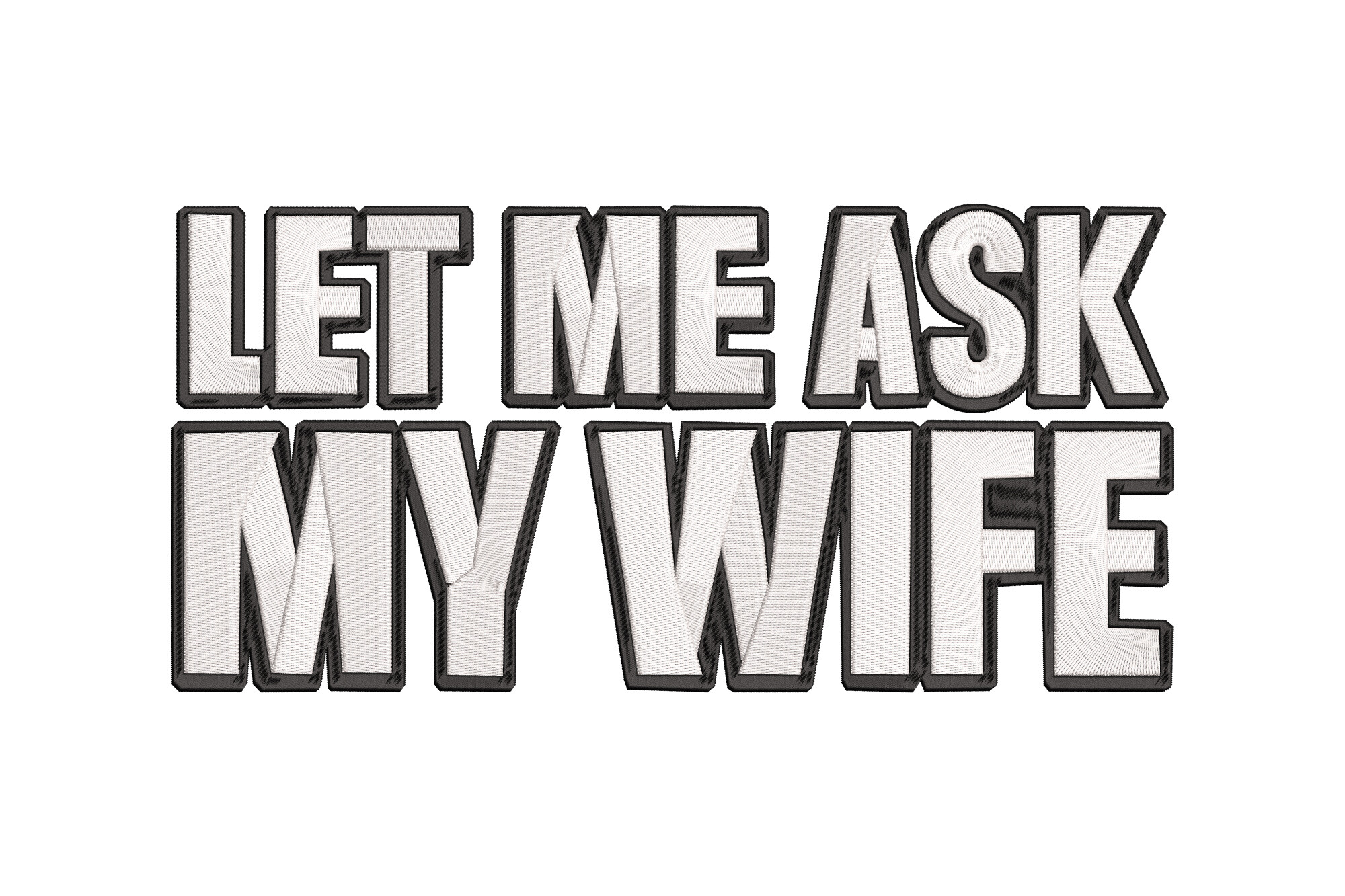 Let Me Ask My Wife