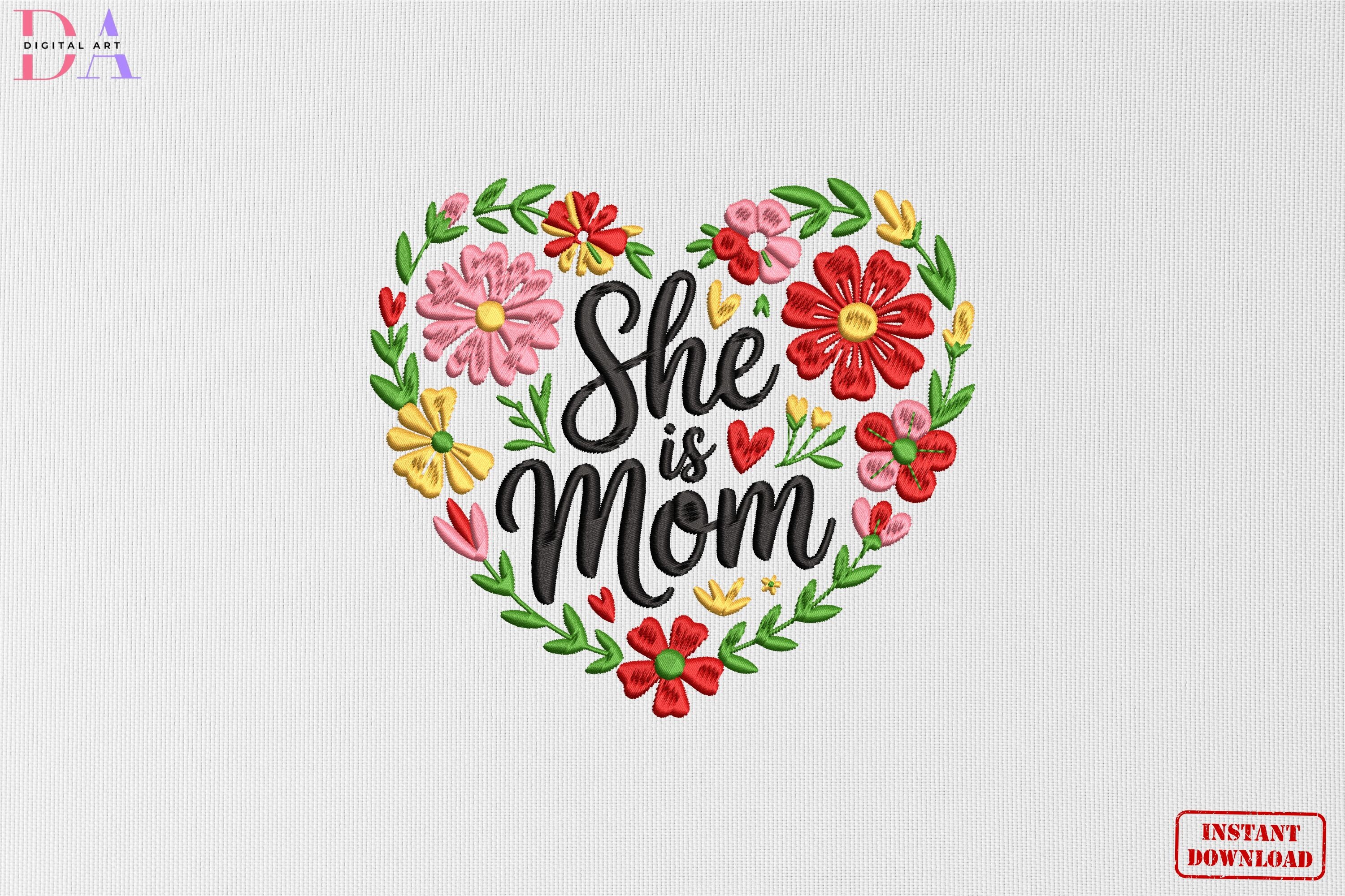 She is Mom Floral Heart Mother's Day