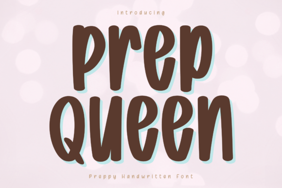 Prep Queen font