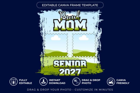 Proud Mom Senior 2027 Canva Photo Frame