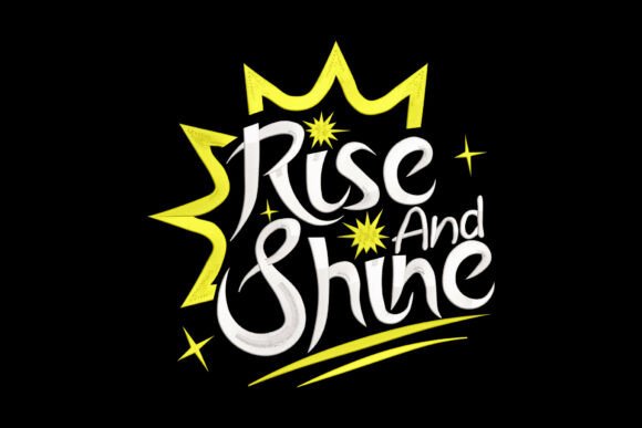 Rise and Shine