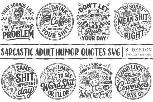 Sarcastic Adult Humor Quotes SVG Bundle