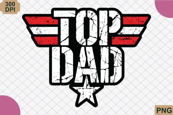 Top Dad PNG, Vintage Father's Day PNG Graphic Crafts By tauhiddesignstore