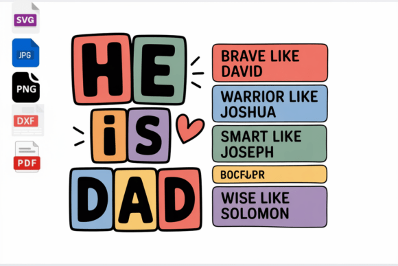 He is Dad Bible Verse Father's Day SVG