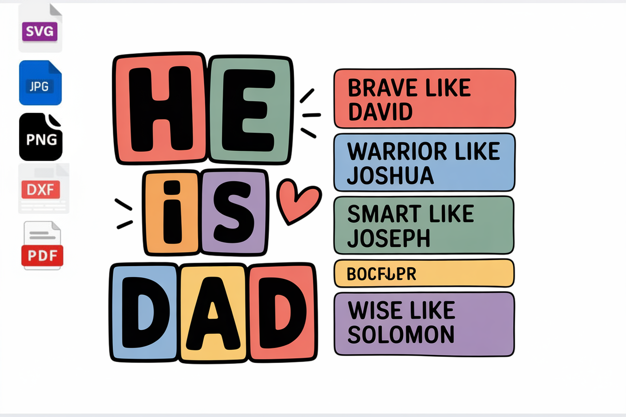 He is Dad Bible Verse Father's Day SVG