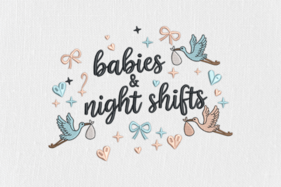 Babies & Night Shifts Embroidery
