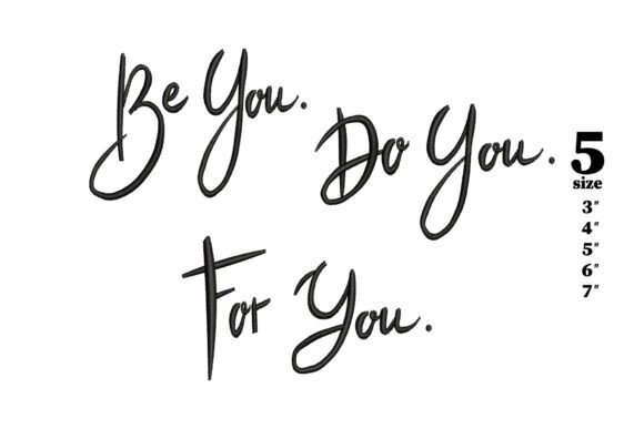 Be You. Do You. for You