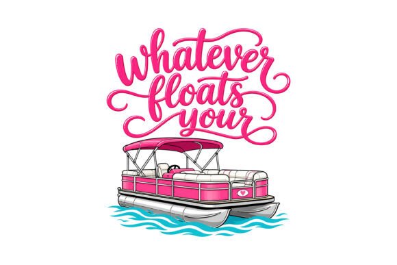 Whatever Floats Boat SVG Grafica Design di T-shirt Di Design Station