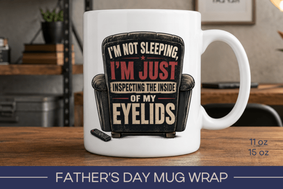 Fathers Day Mug Wrap Funny Mug For Dad