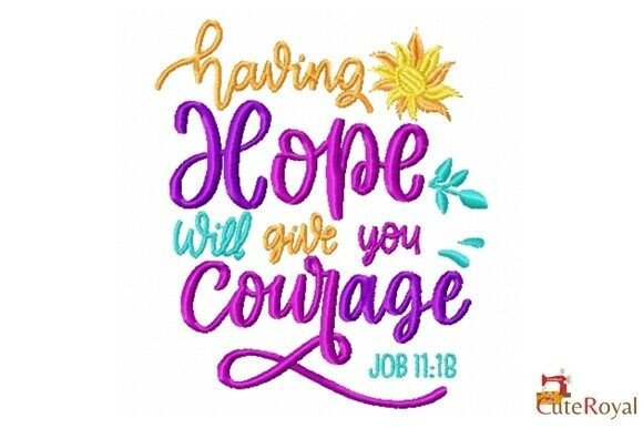 Having Hope Will Give You Courage