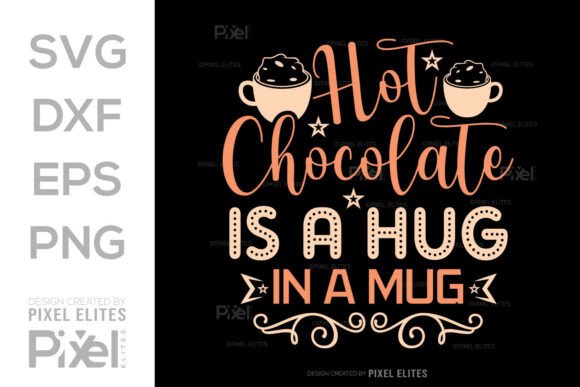 Hot Chocolate Hug In A Mug Svg Cut