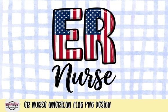 ER Nurse American Flag PNG Design Graphic by BbowDesign · Creative Fabrica