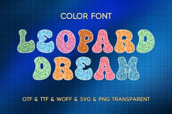 Leopard Dream Color Fonts Font By Adalin Digital