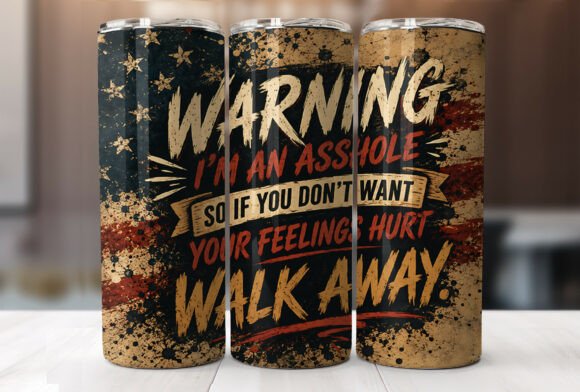 Funny Warning Quote 20oz Tumbler Wrap