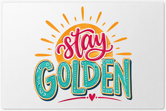 Stay Golden Inspirational PNG Graphic by CREATIVE DESIGN ZONE ...