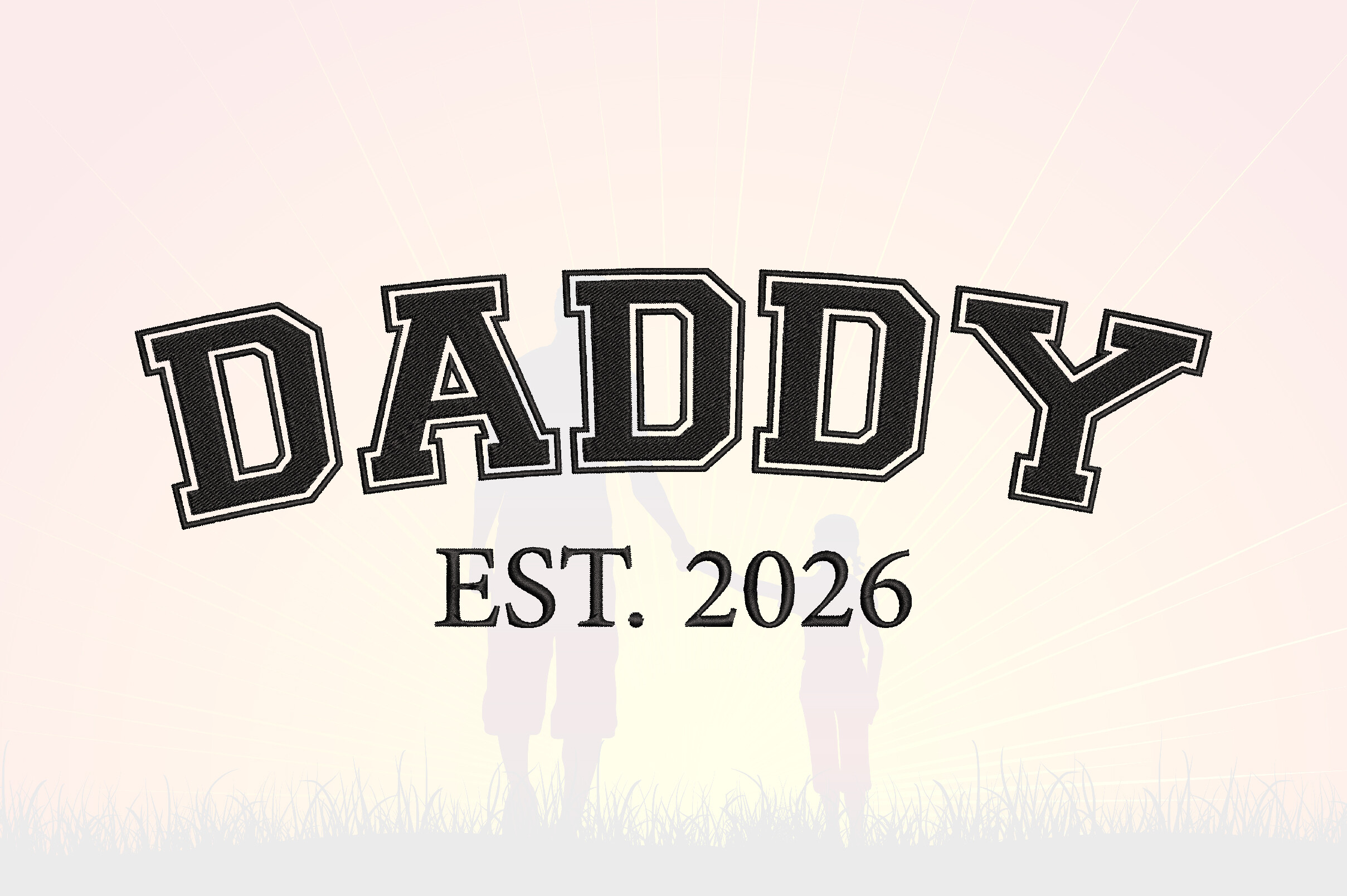 Daddy Embroidery Design