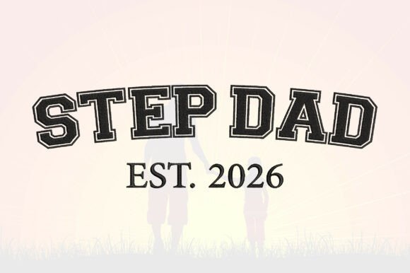 Step Dad Embroidery Design