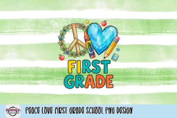Peace Love First Grade School PNG Design