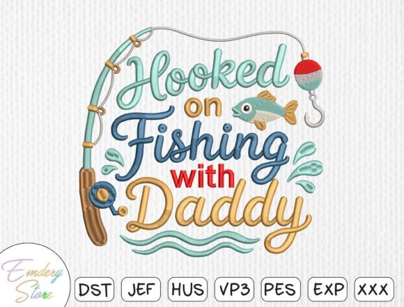 Daddy Fishing Embroidery Design