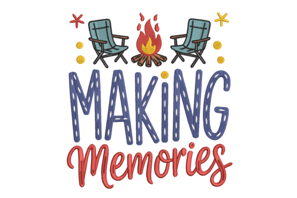 Making Memories Camping Campfire