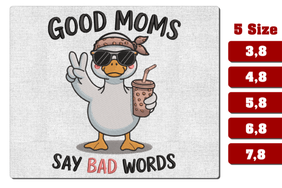Good Moms Say Bad Words Embroidery File