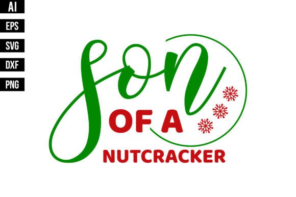 Son of a Nutcracker SVG