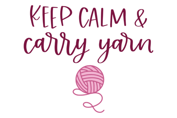 Keep Calm & Carry Yarn