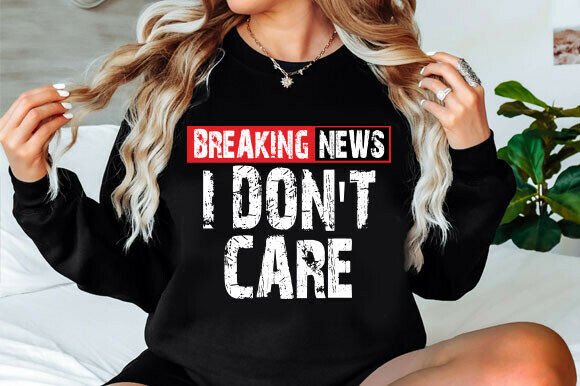 Breaking News I Don't Care SVG Bundle | Cricut Silhouette Ready - Image 2