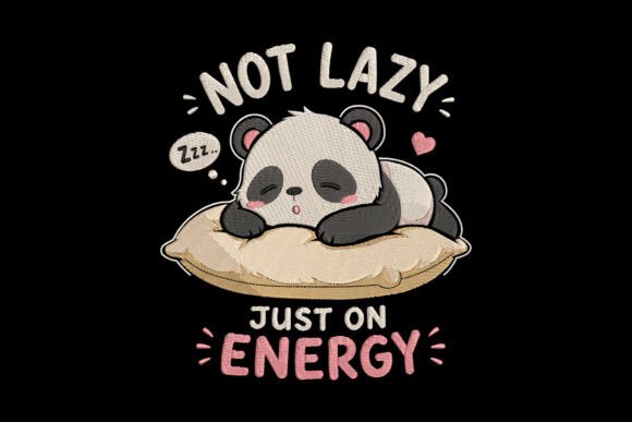 Not Lazy, Just on Energy Panda