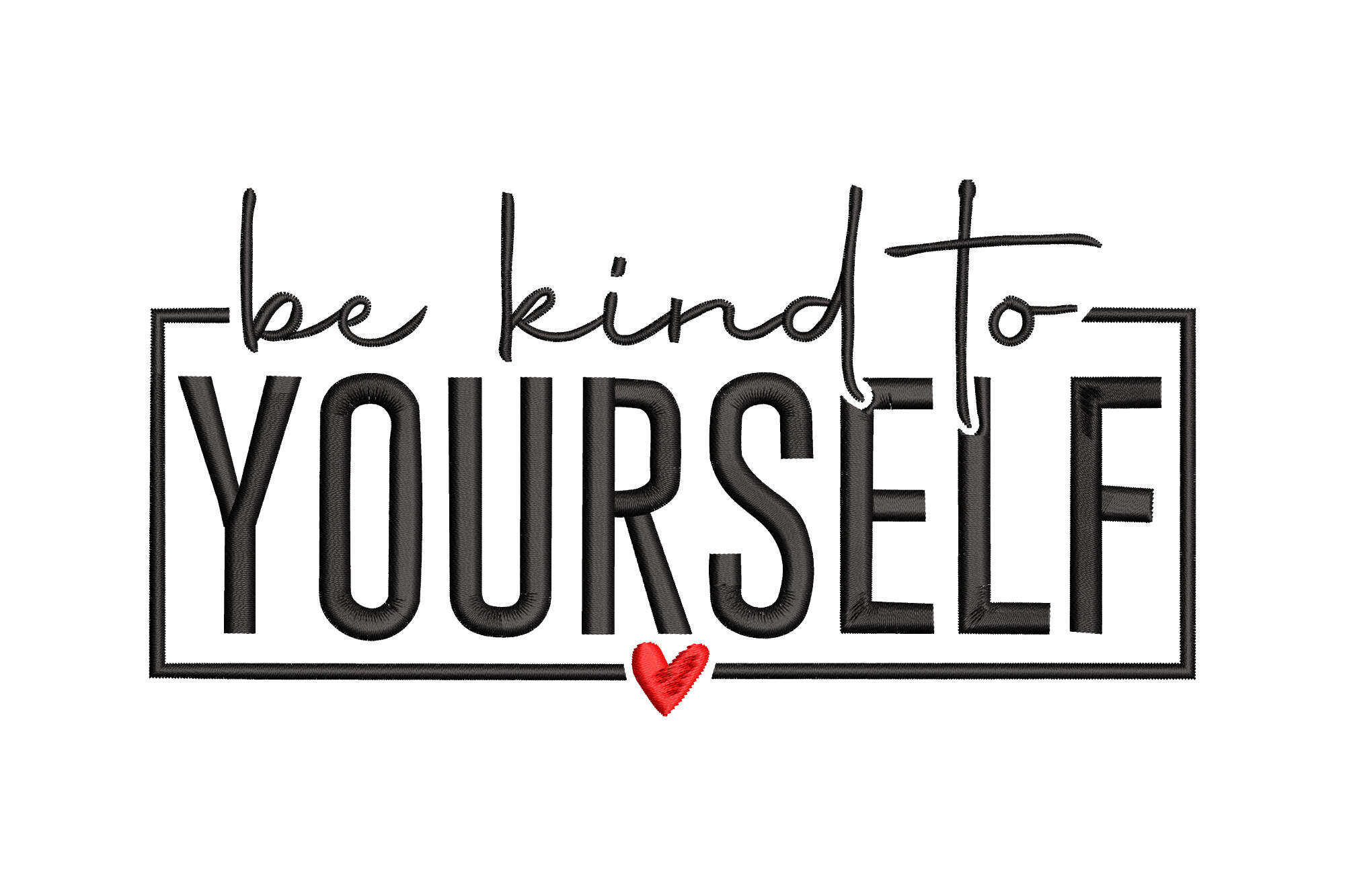 Be Kind to Yourself