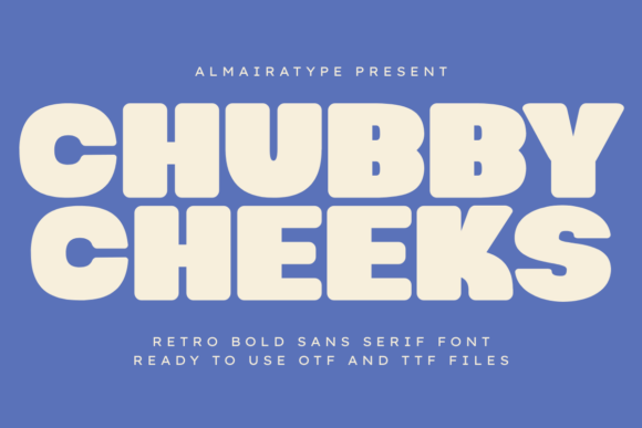 Preview specimen of Chubby Cheeks sans serif font