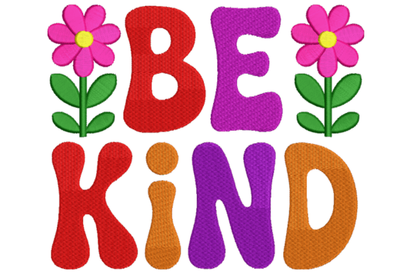 Be Kind Embroidery Design