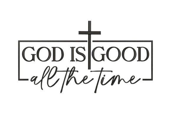 God is Good All the Time