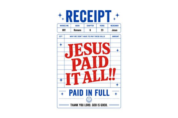 Jesus Paid It All Receipt SVG
