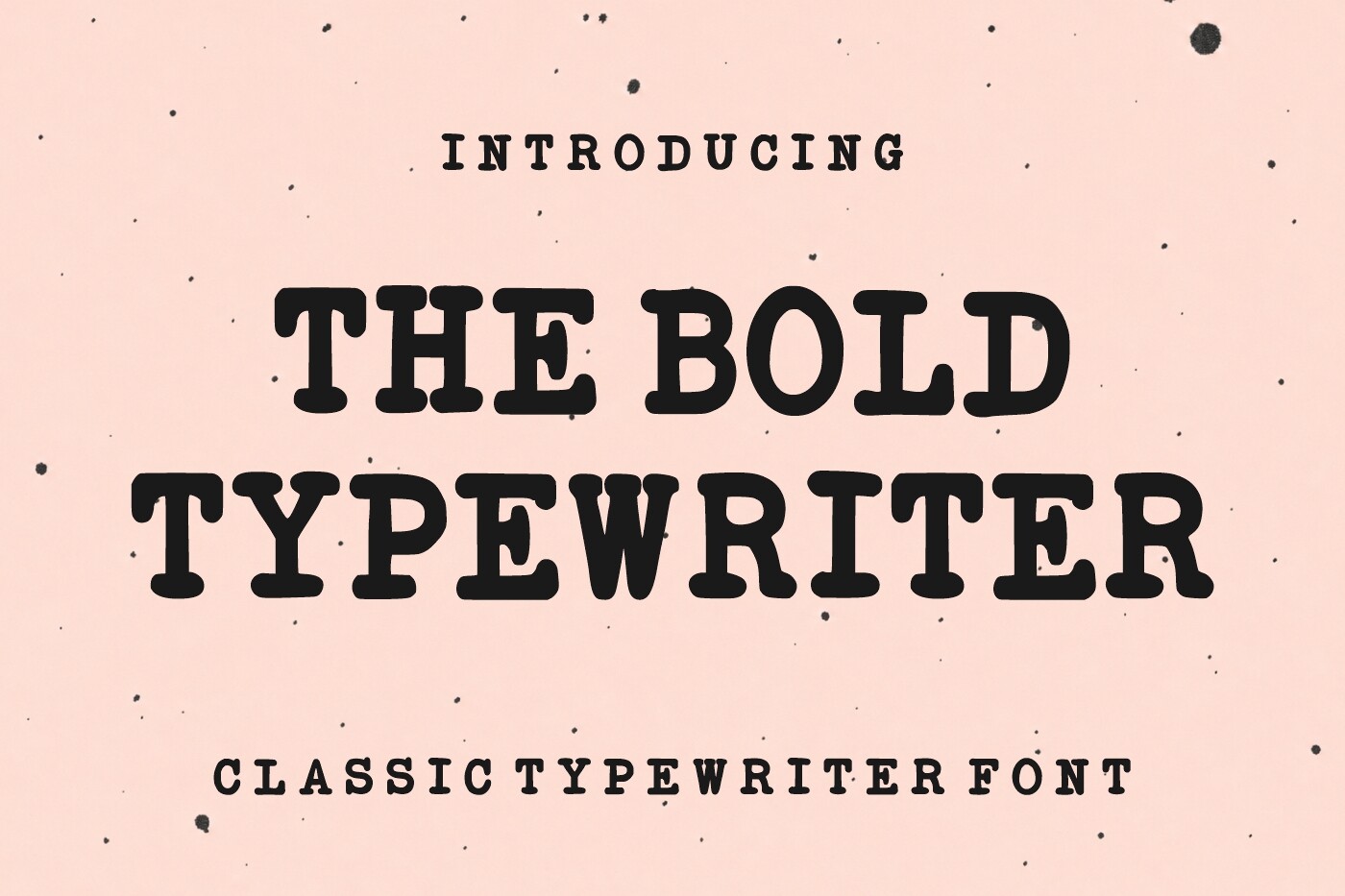 The Bold Typewriter preview, bold typewriter face