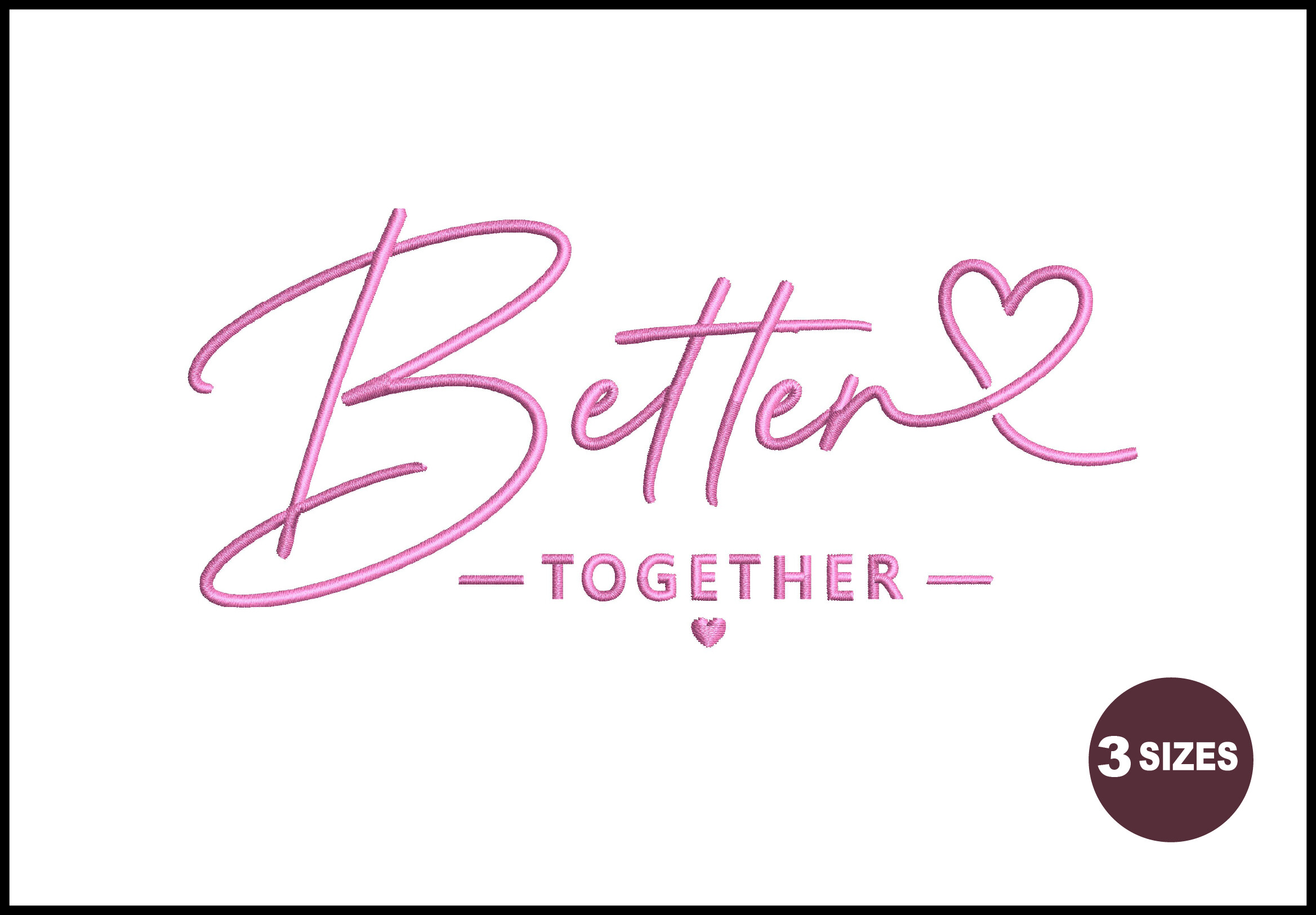 Better Together Embroidery Design